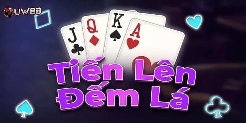 tiến lên đếm lá Tiến lên đếm lá là gì?